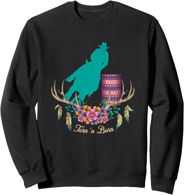 Boho Barrel Racer Turn & Burn Barrel Racing Rodeo Cowgirl Sweatshirt
