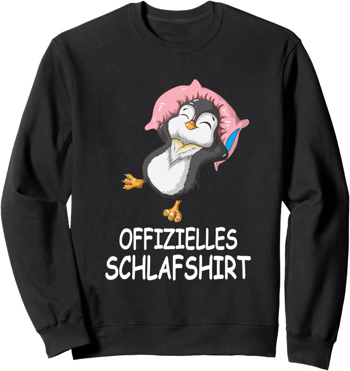 Pinguin offizielles Schlafshirt Spruch Schlafmütze Geschenk Sweatshirt