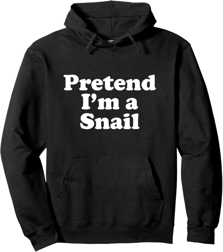Halloween-Kostüm mit Aufschrift "Pretend I'm A Snail" Pullover Hoodie