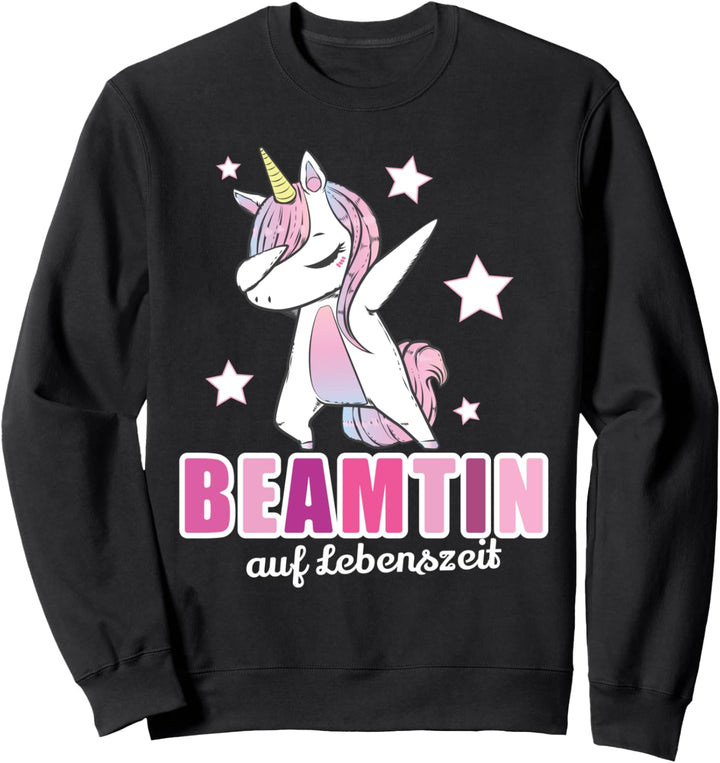 Beamtin auf Lebenszeit Sweatshirt