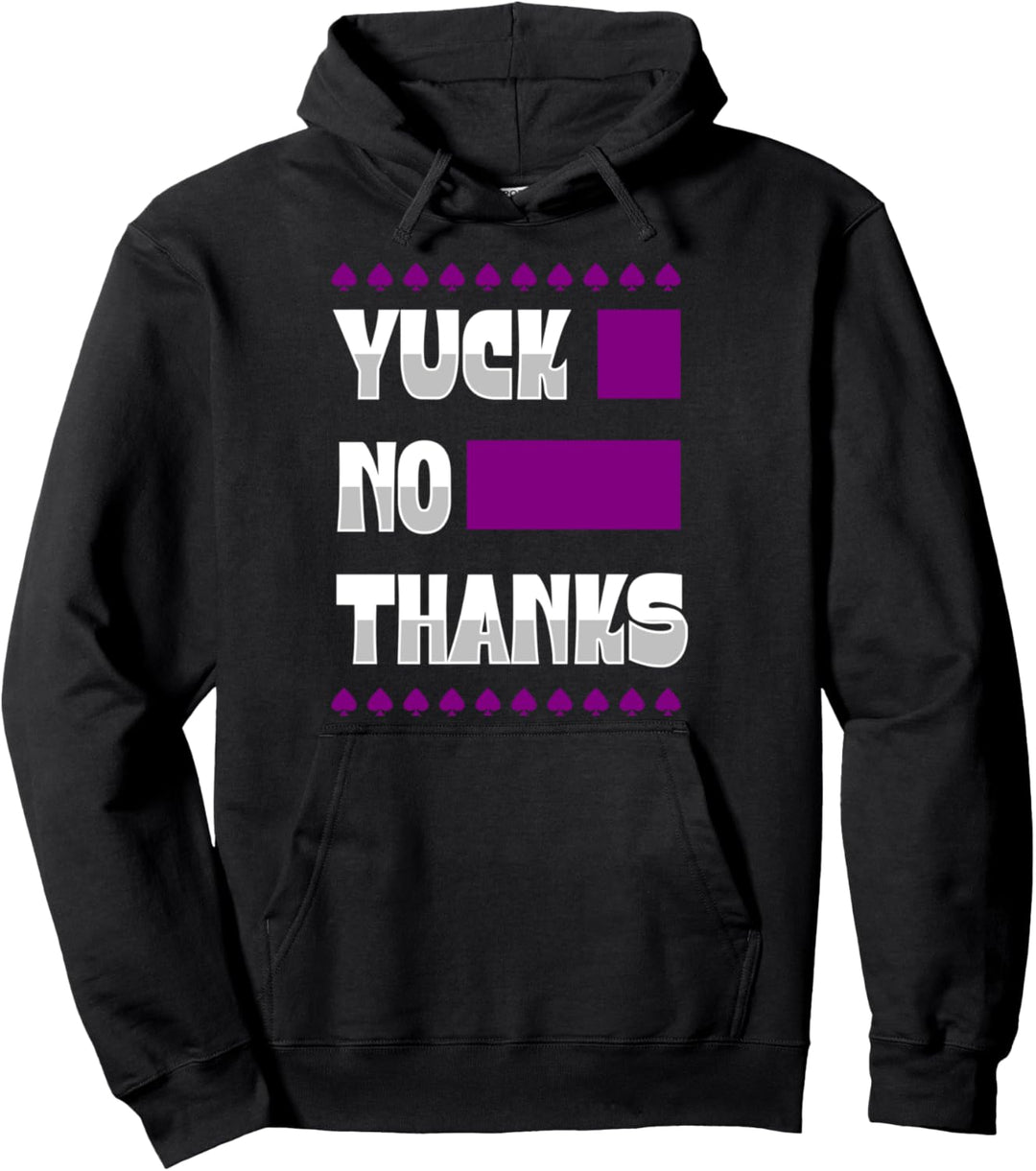 Yuck No Thanks Ace Symbol Funny Asexual Pride Aesthetic Pullover Hoodie