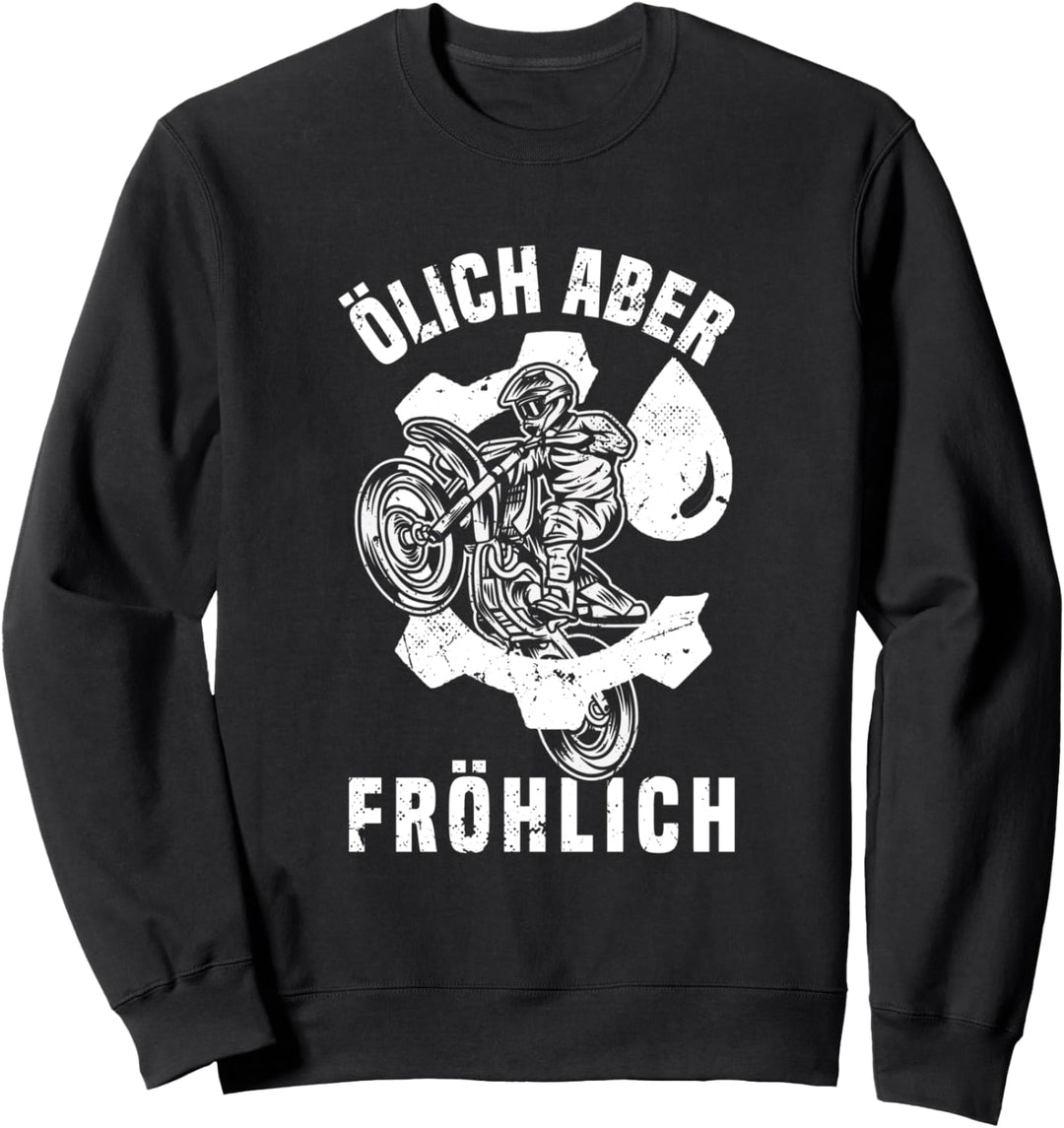 Ölich Aber Fröhlich Dirtbike Motocross Motorrad Mechaniker Sweatshirt