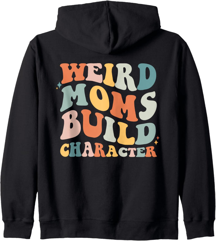 Retro Groovy Weird Moms Build Character Mother's Day Back Kapuzenjacke