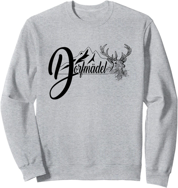 Dorfmädel & Stolz drauf Dorfkind Hirsch Bauernhof Landwirt Sweatshirt