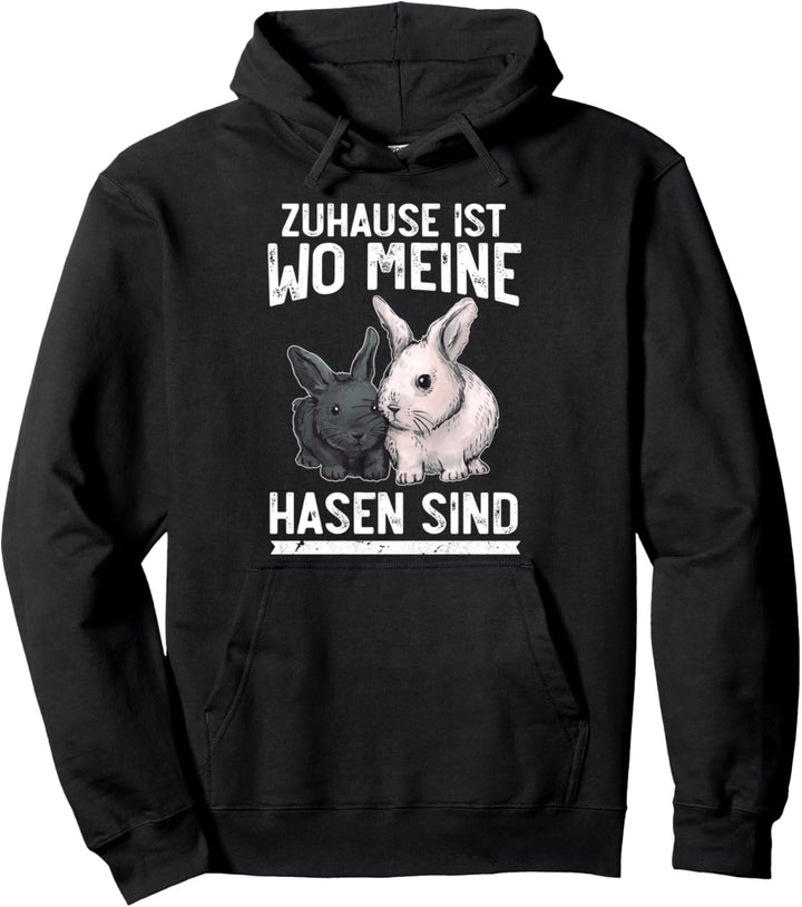 Süsser Hase, Zuhause ist wo meine Hasen sind Pullover Hoodie