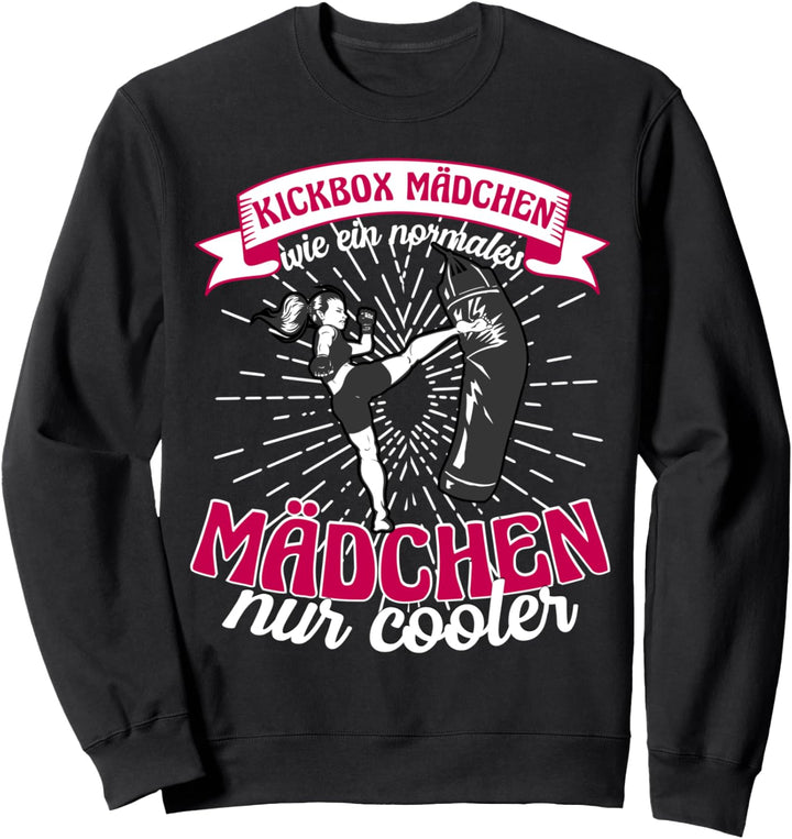 Kickboxerin Kickbox Mädchen wie ein normales Mädchen Sweatshirt
