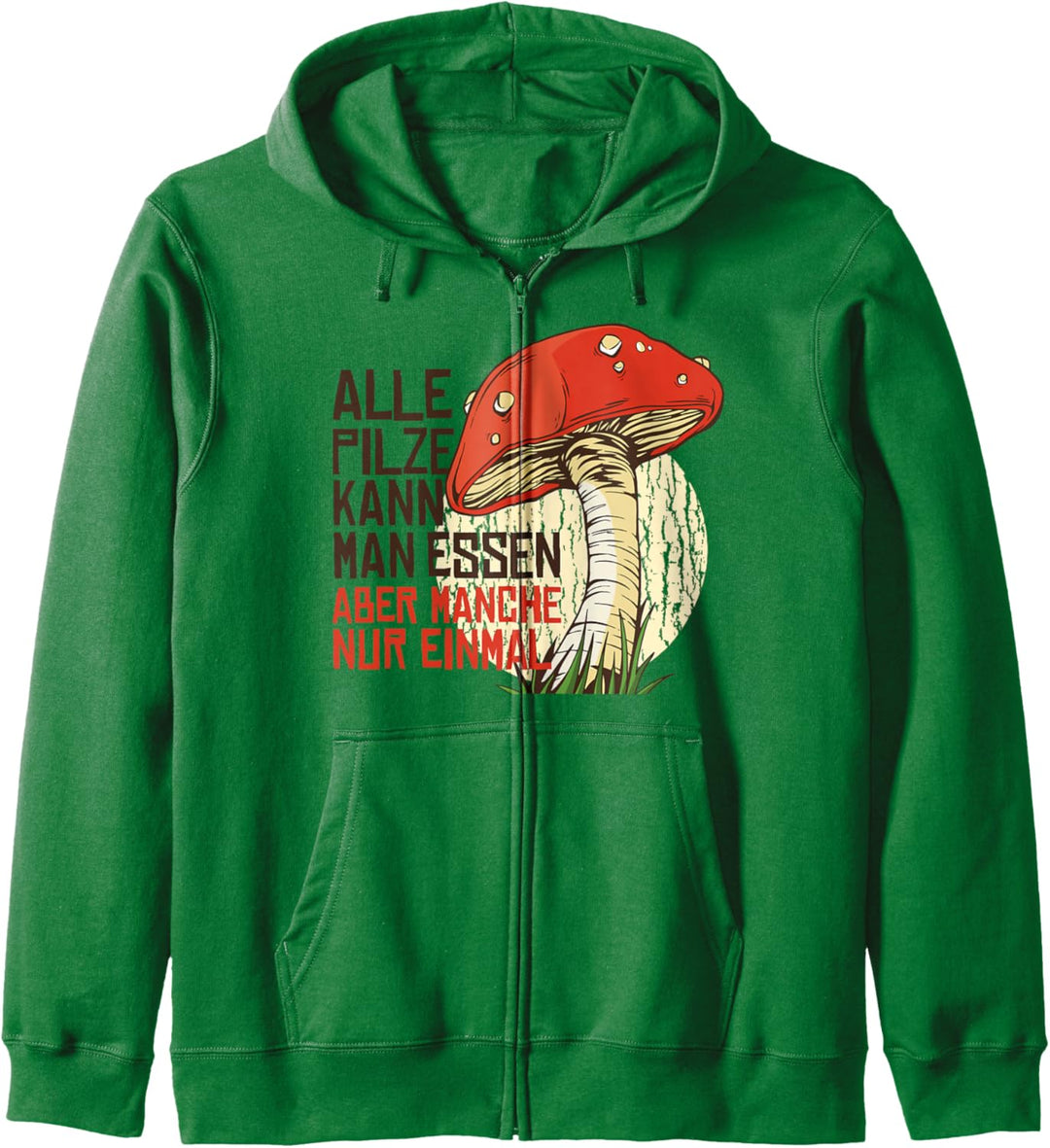 Alle Pilze Kann Man Essen, alle Pilze sind essbar, lustige Meme Kapuzenjacke