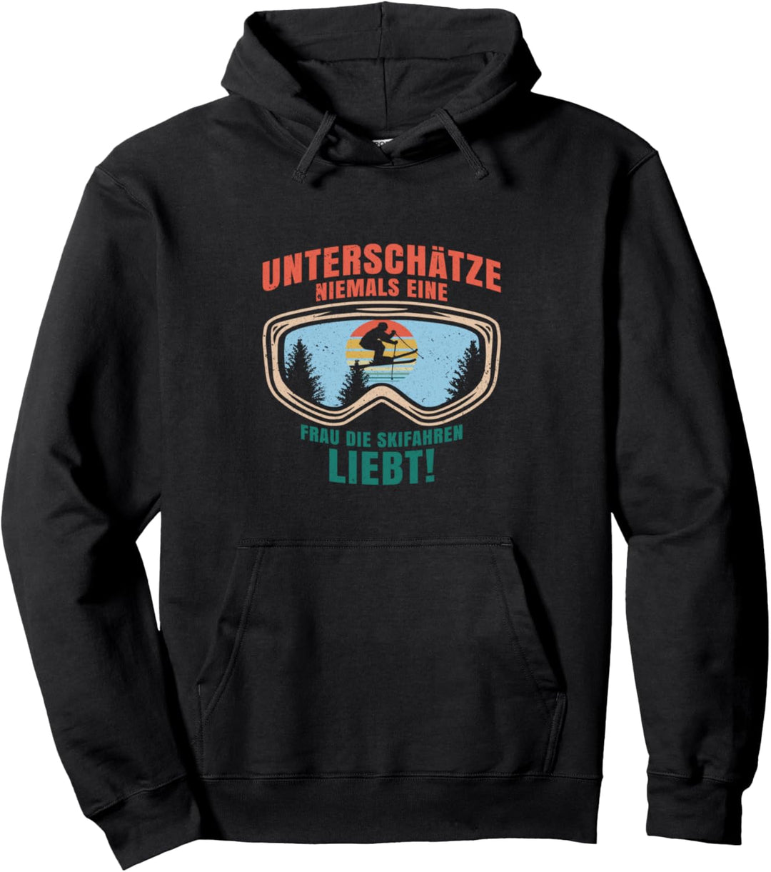Unterschätze niemals eine Frau die Skifahren liebt Geschenk Pullover Hoodie