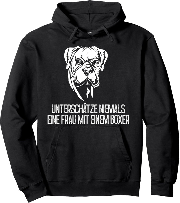 Unterschätze Niemals Eine Frau Mit Einem Boxer Hunde Pullover Hoodie