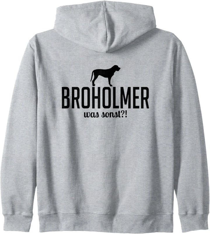 Broholmer was sonst Hund Hunde Spruch Hundespruch Kapuzenjacke