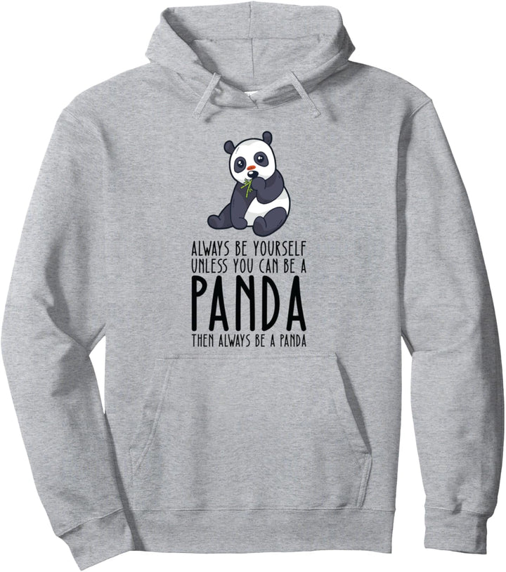 Sei immer du selbst und sei ein Panda Pullover Hoodie