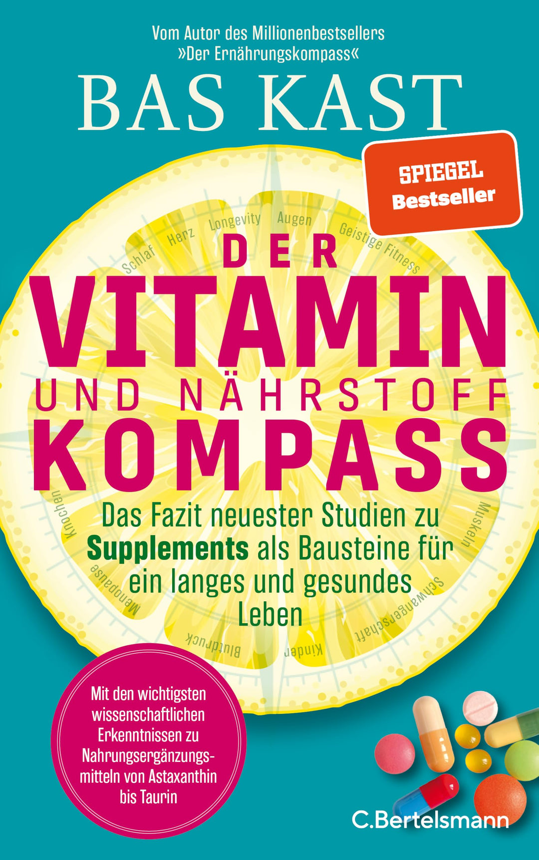 Der Vitamin- und Nährstoffkompass: Das Fazit neuester Studien zu Supplements als Bausteine für ein l