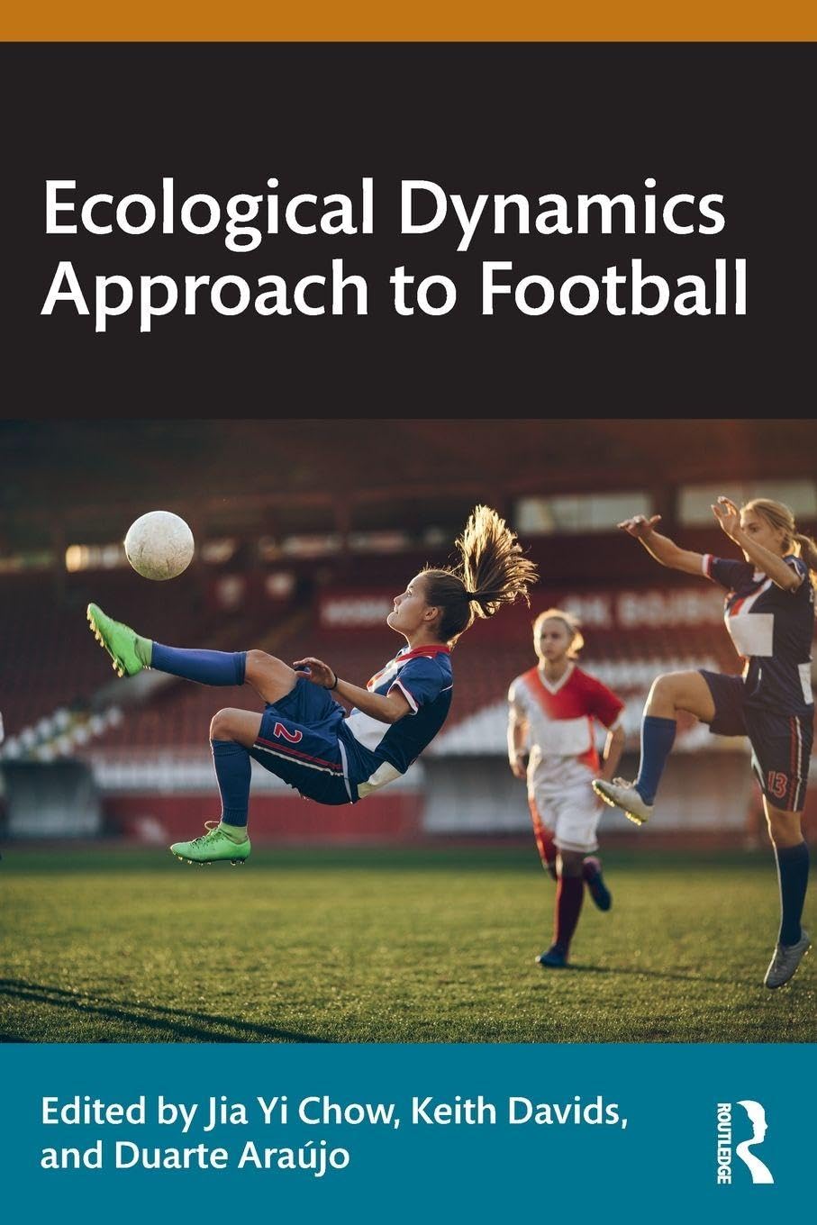 Ecological Dynamics Approach to Football, Taschenbuch