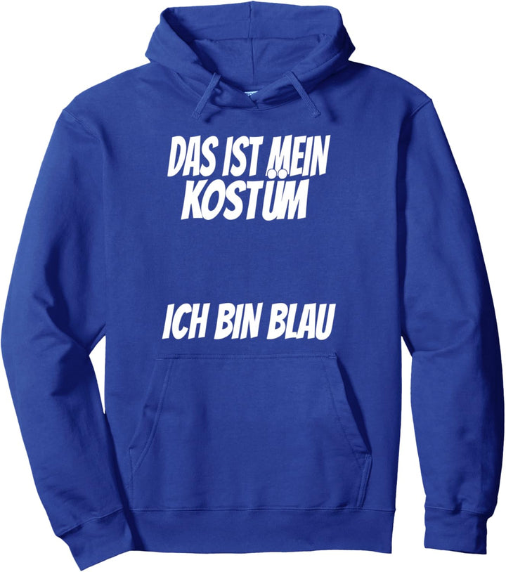 das ist mein Kostüm, ich bin blau - lustiges Karneval Pullover Hoodie