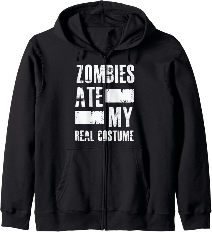 Zombies ate my real costume - Funny Halloween Quote Humor Kapuzenjacke