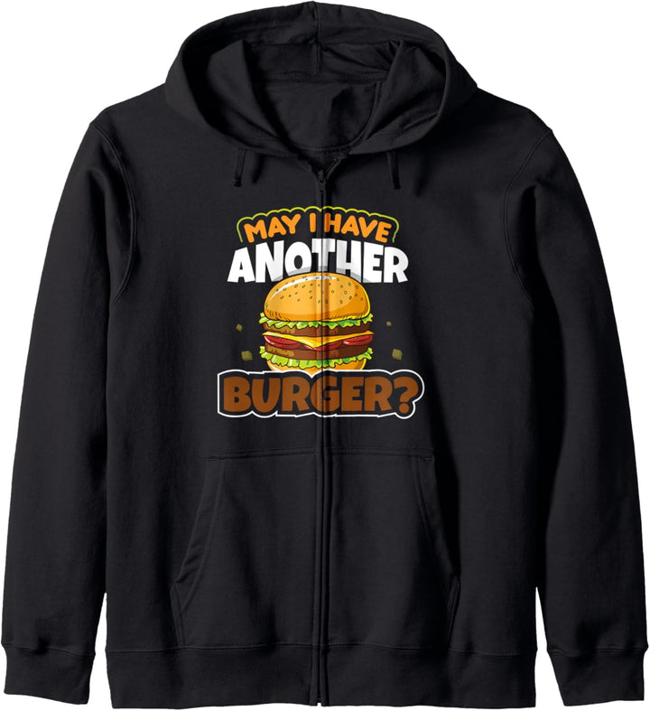 May I Have Another Burger Funny Foodie Hamburger Kapuzenjacke