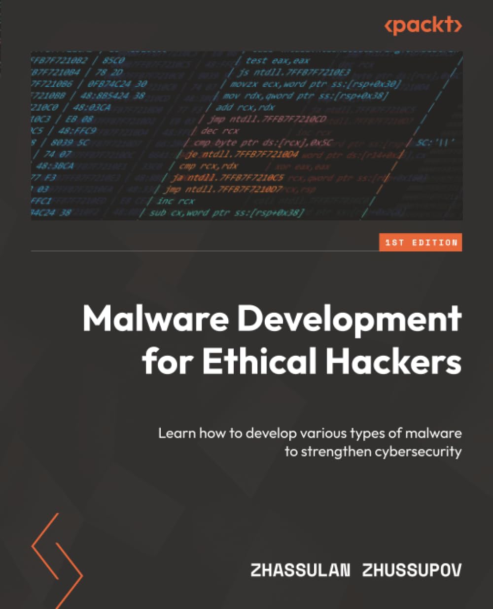 Malware Development for Ethical Hackers: Learn how to develop various types of malware to strengthen