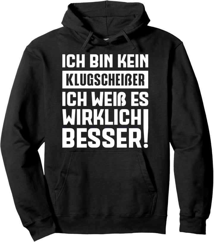 Lustiger Spruch Sarkastisch Provokant Klugscheisser Pullover Hoodie