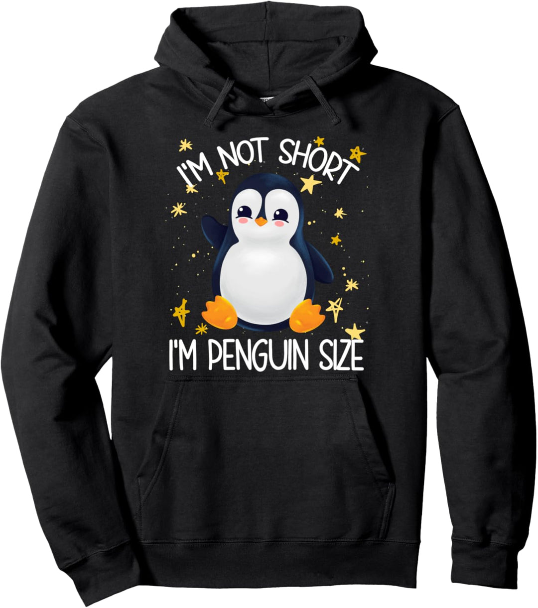 Pinguin Kostüm I'm Not Short I'm Penguin Size Pullover Hoodie