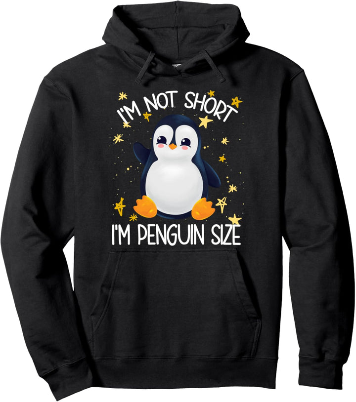 Pinguin Kostüm I'm Not Short I'm Penguin Size Pullover Hoodie