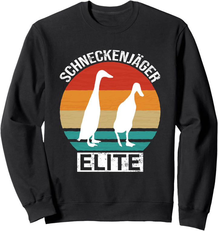 Schneckenjäger Elite Laufente Gärtner Schnecken Sweatshirt
