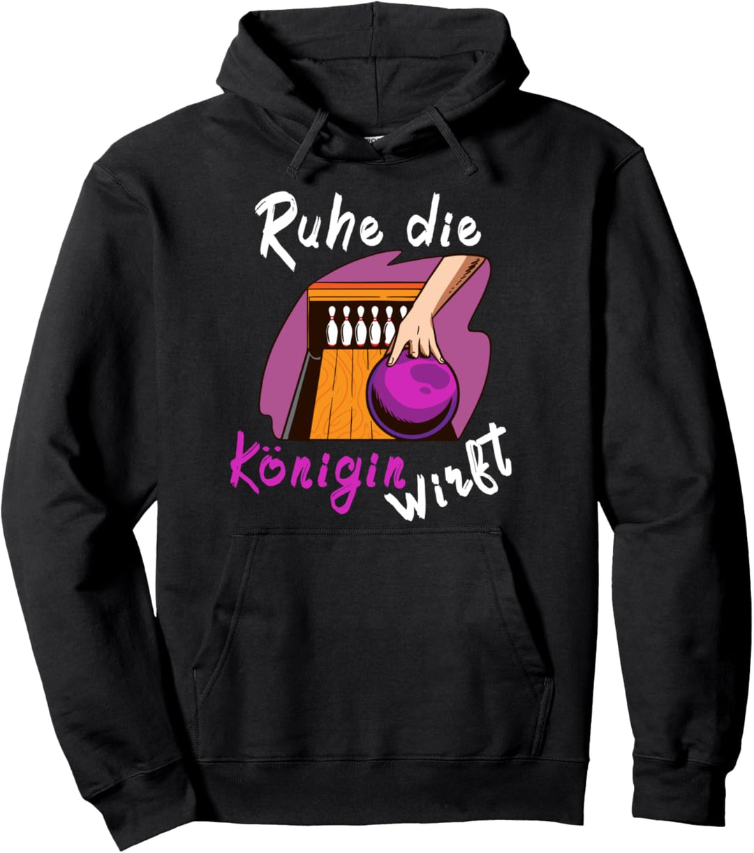 Ruhe die Königin wirft | Lustiges Bowling Pullover Hoodie