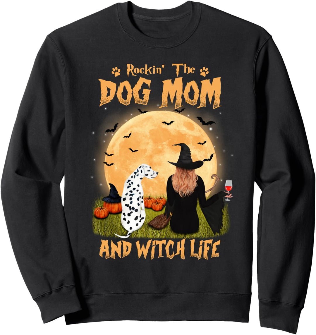Rocking The Dog Mom und Witch Life Dalmatiner-Halloween Sweatshirt