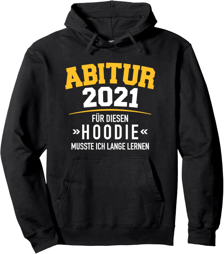Abitur 2021 Spruch Geschenk Pullover Hoodie