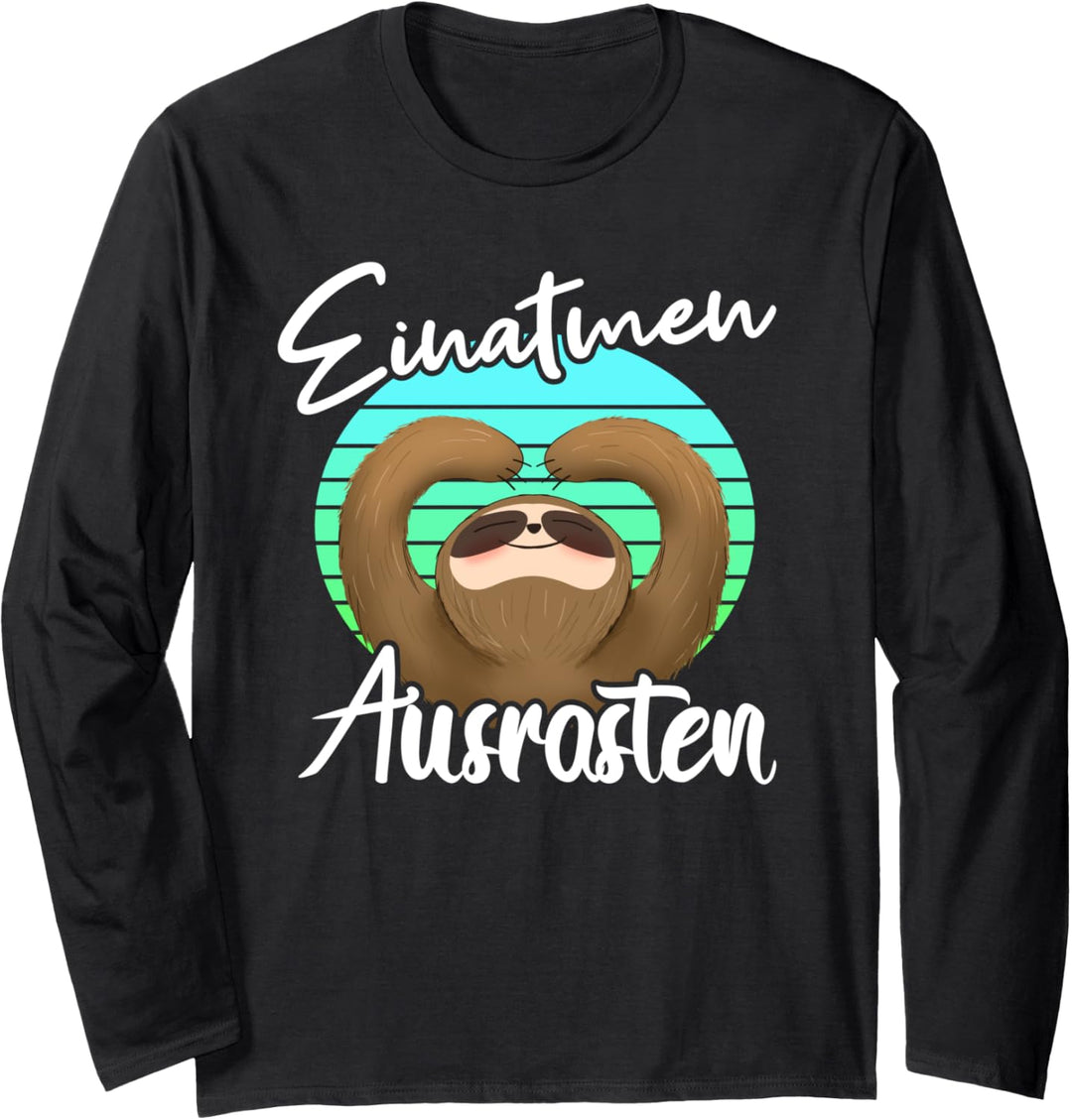 Yoga Faultier - Einatmen Ausrasten Langarmshirt