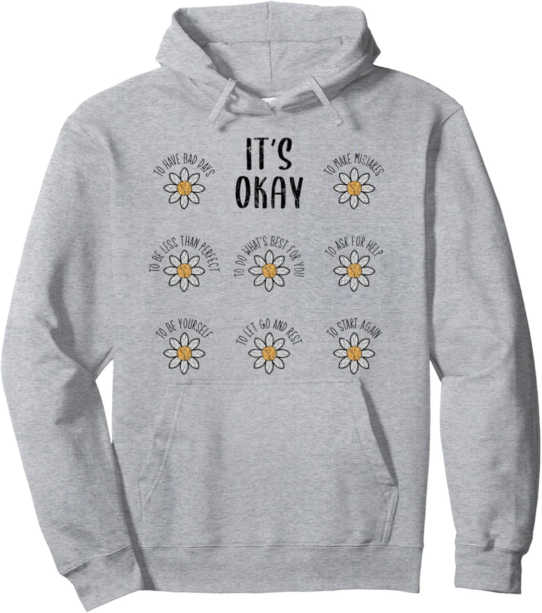 Its Okay Mental Health Depression Kleidung für Erwachsene Pullover Hoodie