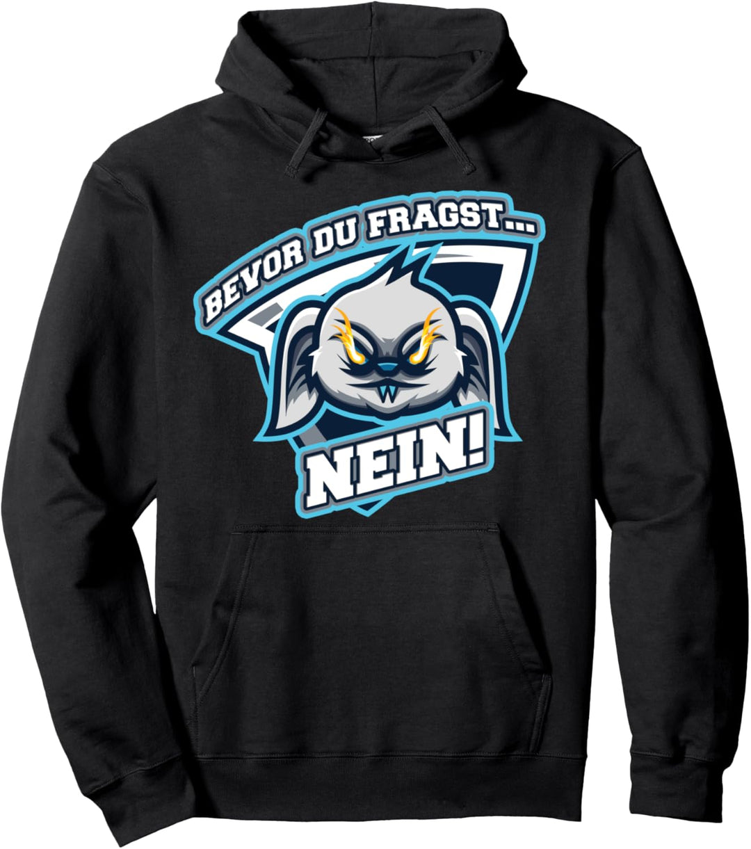 Bevor du fragst Nein Häschen Rabbit lustig mit starker Hase Pullover Hoodie