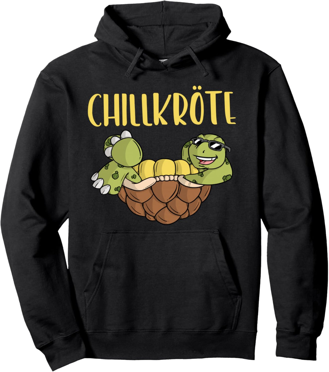 Chillen Lustige Schildkröte Spruch Chillkröte Pullover Hoodie