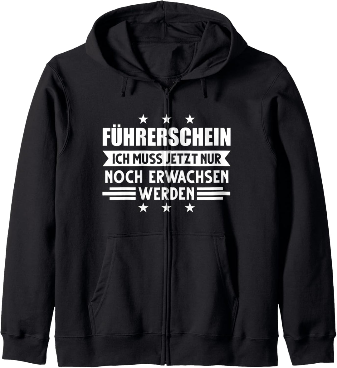 Führerschein Fahranfänger Fahrschüler Kapuzenjacke