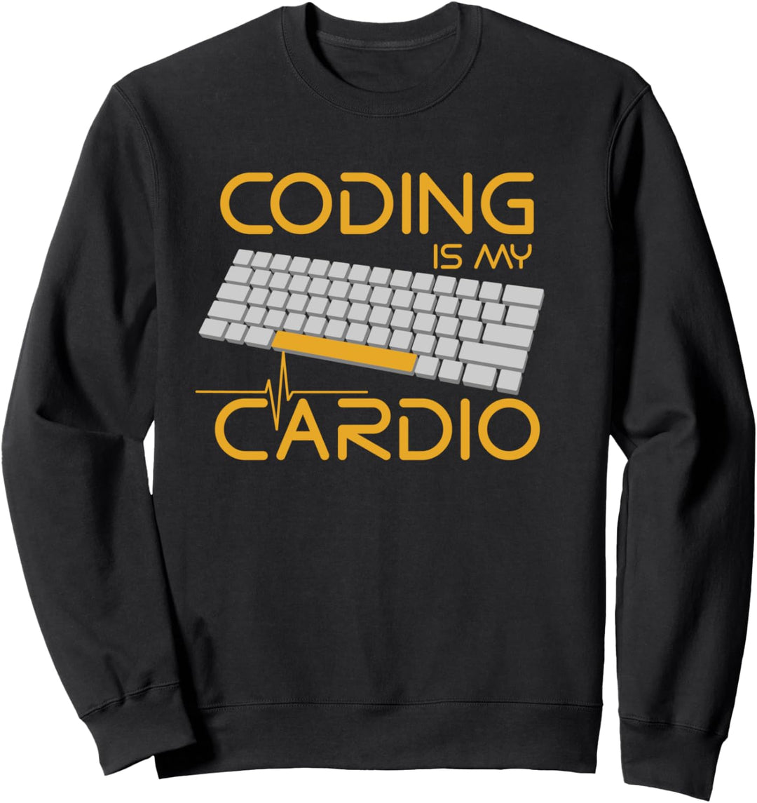 Funny Software Engineer Gift - Coding Is My Cardio Sweatshirt