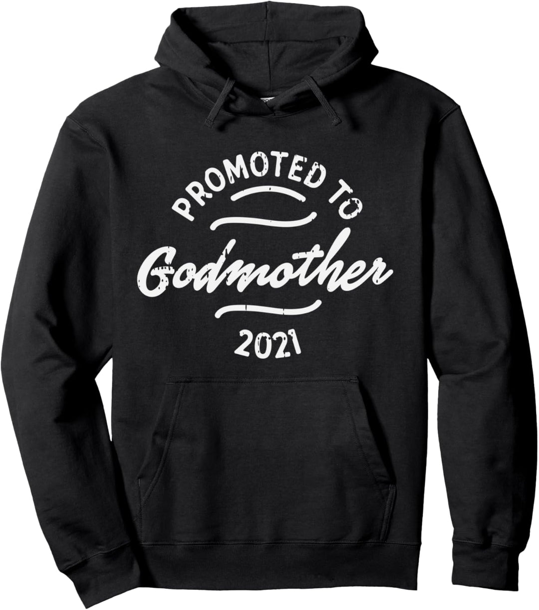 Promoted To Godmother 2021 Pregnancy Announcement Women Gift Pullover Hoodie