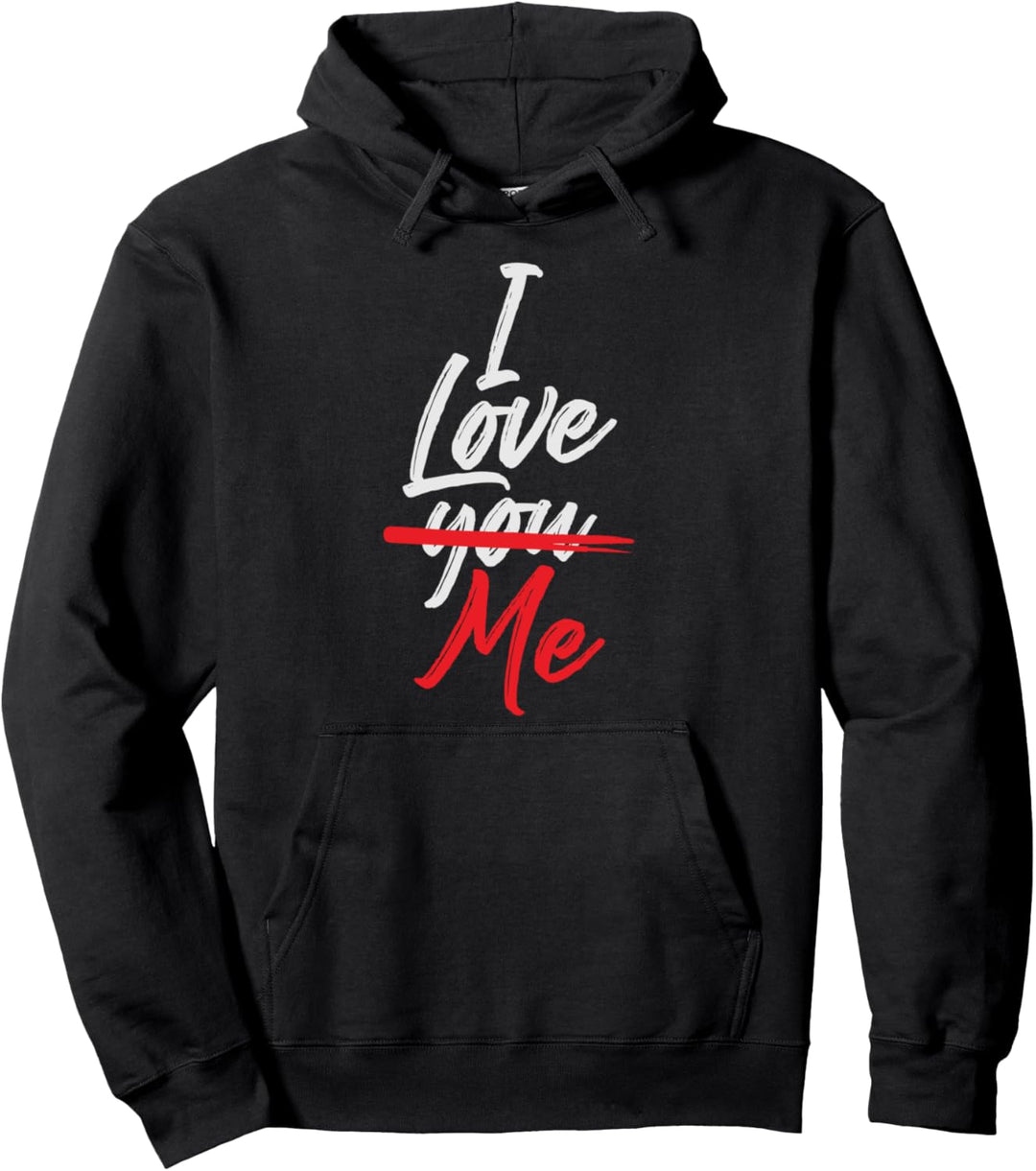 Lustiges Herz mit Aufschrift "I Love Me", phänomenales lustiges Herz Pullover Hoodie