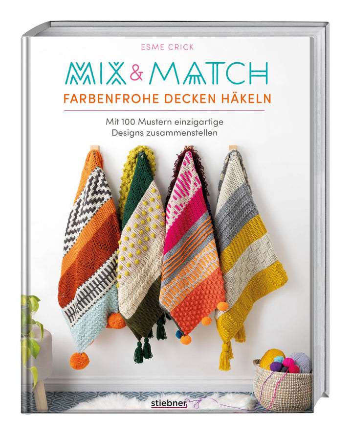 Mix & Match Farbenfrohe Decken häkeln: Mit 100 Mustern einzigartige Designs zusammenstellen.100 Häke