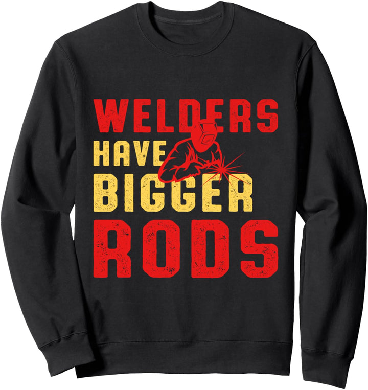 Schweisser Grössere Brennstäbe Schweisser Schweissfachingenieur Sweatshirt