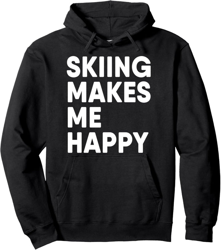 Skifahren Macht Mich Glücklich Skifahrer Skiing Pullover Hoodie