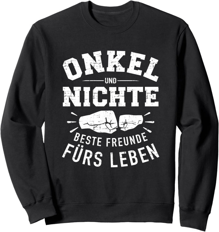 Onkel und Nichte beste Freunde fürs Leben Sweatshirt