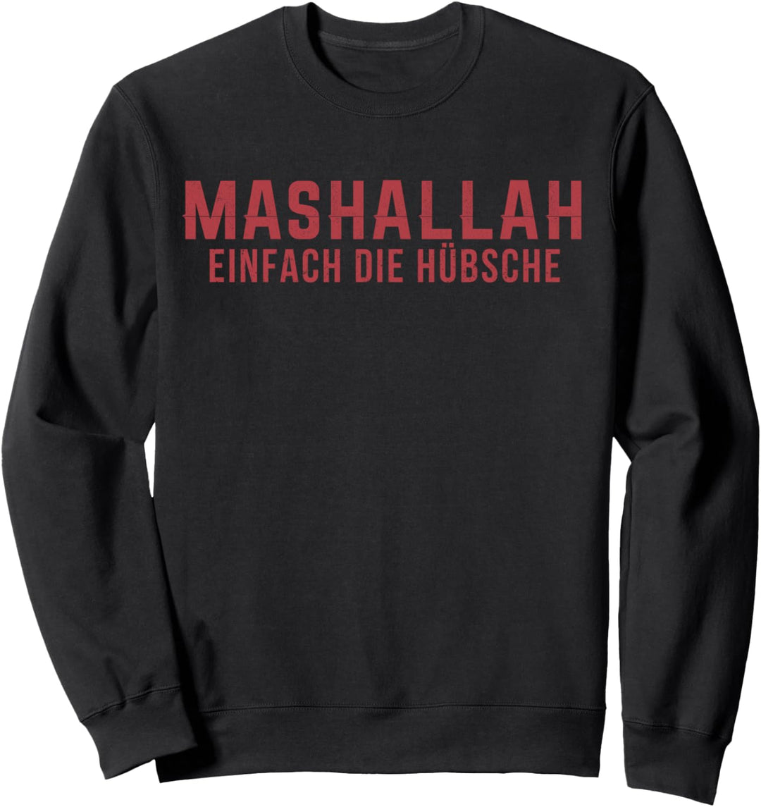 Mashallah Einfach Die Hübsche Stream Internet Meme Fun Sweatshirt