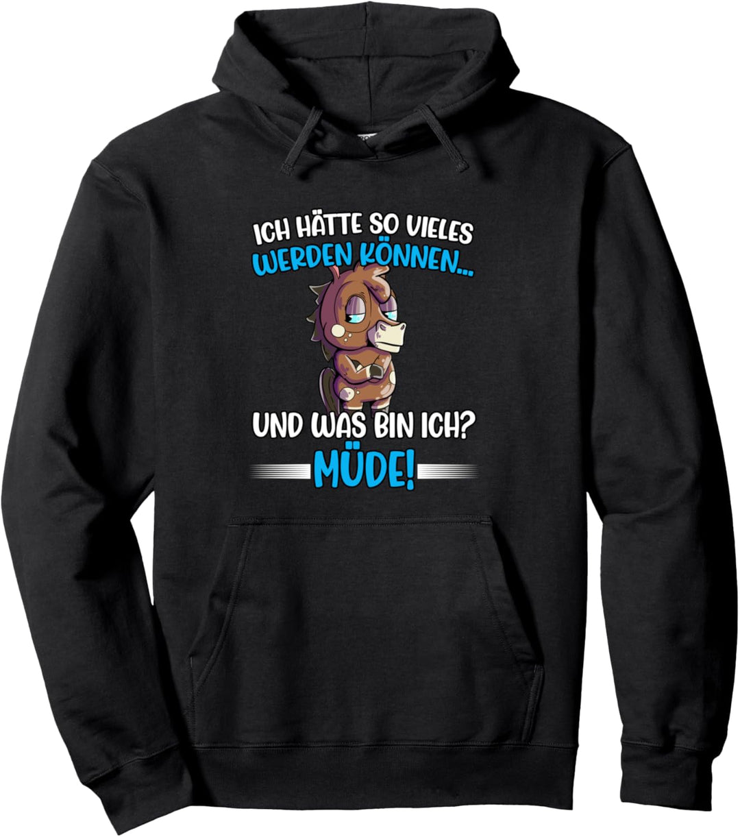 Pferd Pony Ich Bin Müde Pullover Hoodie