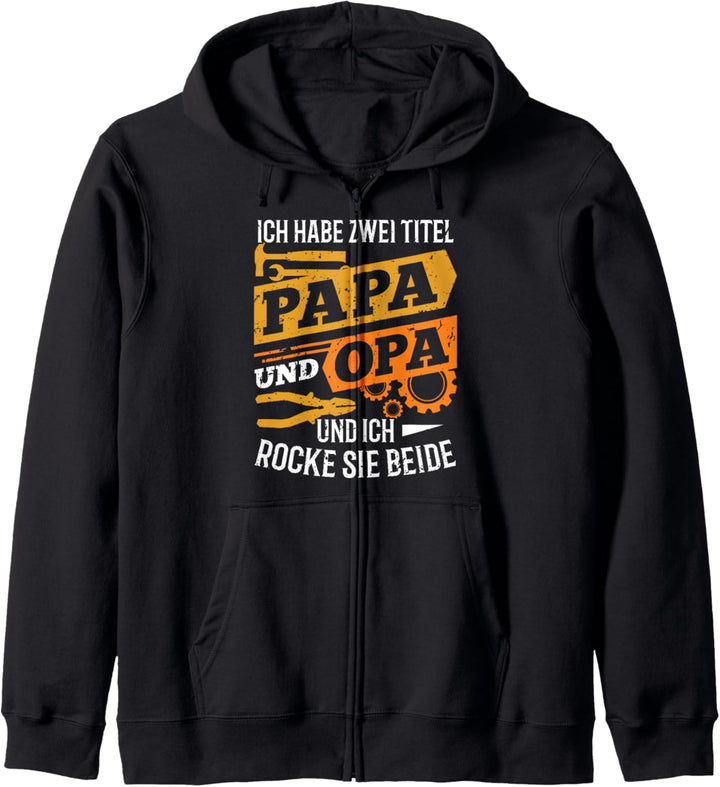Ich habe zwei Titel Papa und Opa und ich rocke sie beide Kapuzenjacke