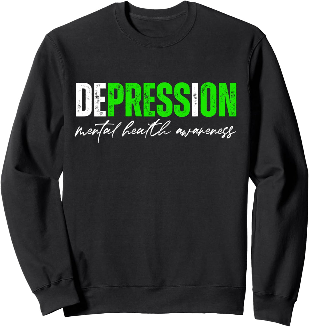 Depression Press On Mental Mentale Gesundheit ist wichtig Sweatshirt