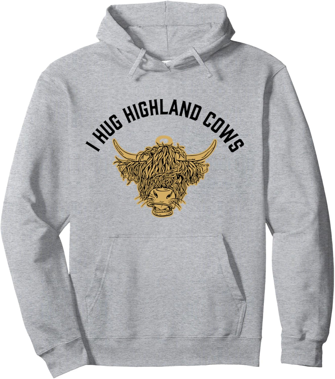 I Hug Highland Cows Highland Heifer Schottisches Rind Pullover Hoodie