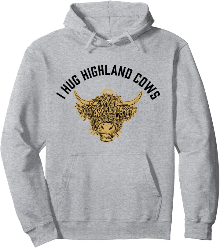 I Hug Highland Cows Highland Heifer Schottisches Rind Pullover Hoodie