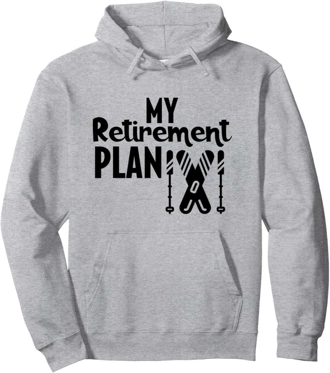 Lustiger Ruhestandsplan für Skifahren Pullover Hoodie