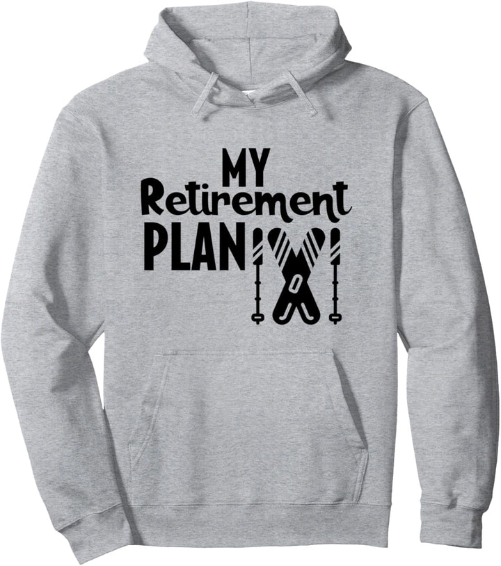 Lustiger Ruhestandsplan für Skifahren Pullover Hoodie