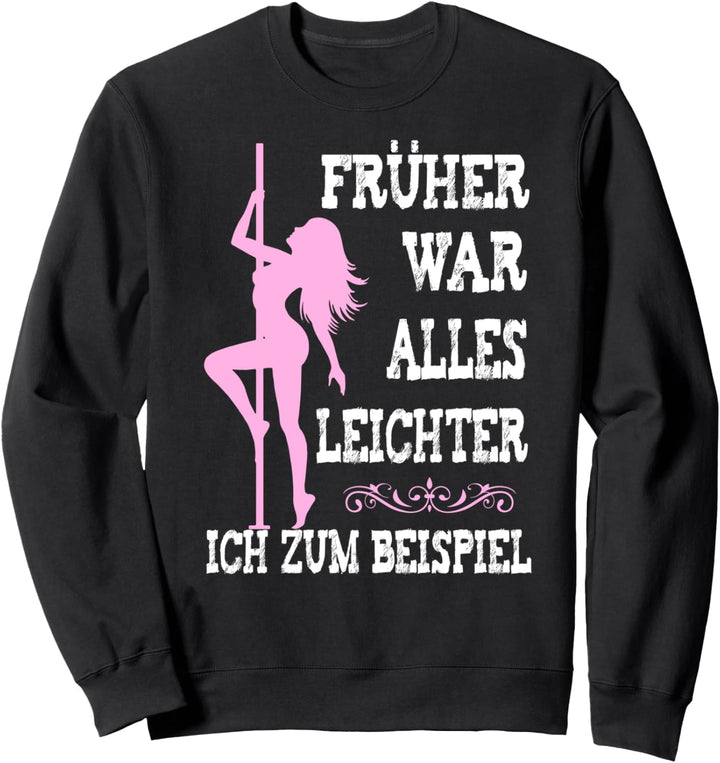 Früher war alles leichter, ich zum Beispiel Sweatshirt