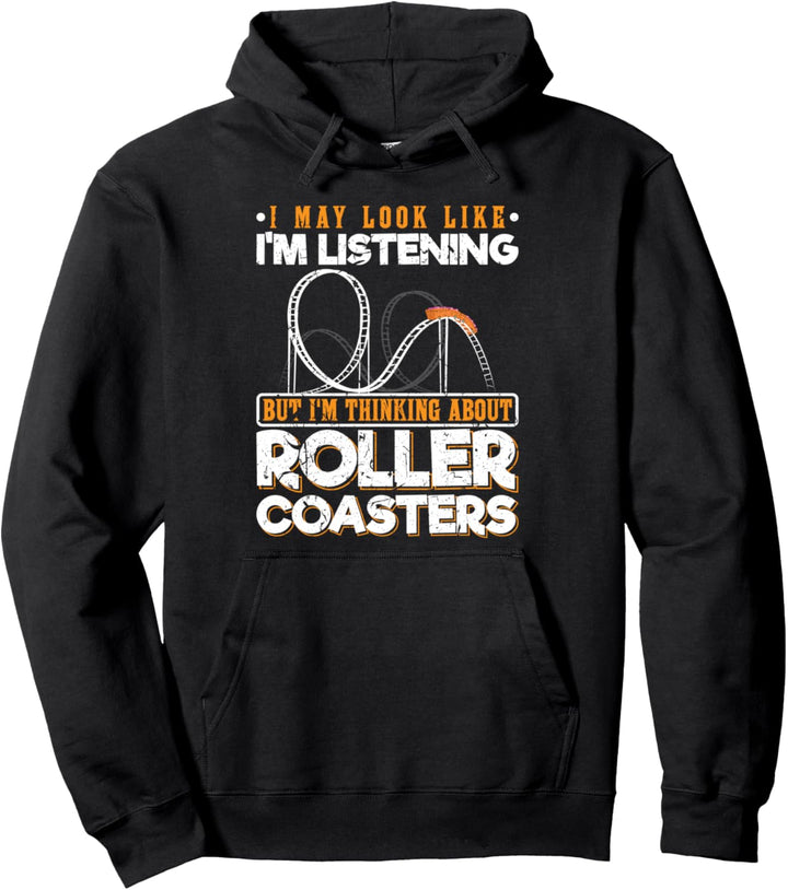 I'm Thinking About Roller Coasters Cool Kids Theme Park Pullover Hoodie